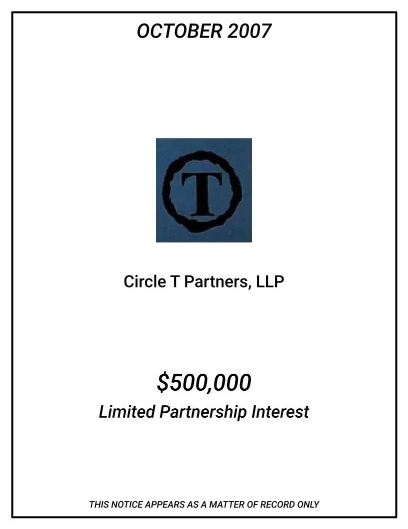 2007-10-Circle-T-Limited-Partnership-Interest